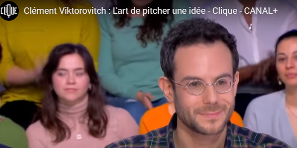 Vidéo : Clément Viktorovitch "L'art de pitcher une idée"
